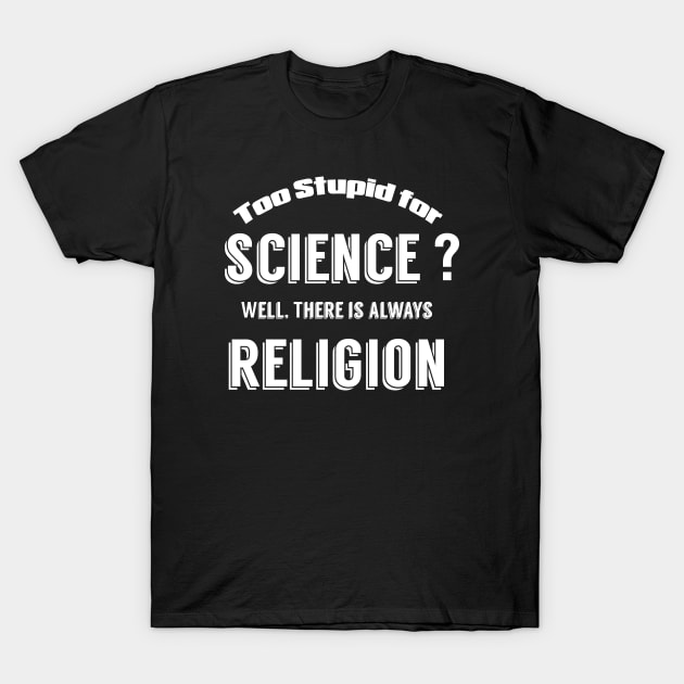 Science vs Religion T-Shirt by NineBlack